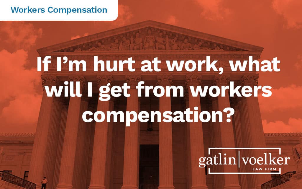 hurt-at-work-what-will-i-get-from-workers-compensation