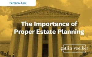the-importance-of-proper-estate-planning